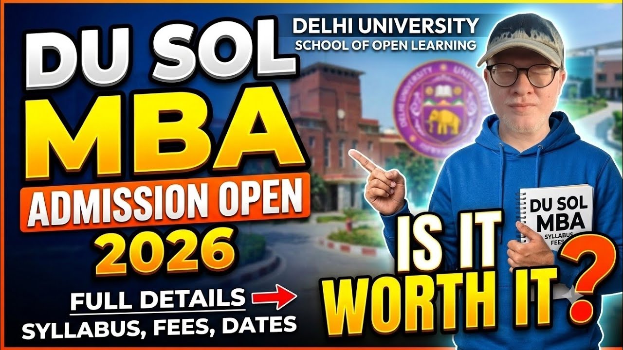 DU SOL MBA Admission Open 2026 Full Details: Is it Worth To Pursue MBA From SOL ?