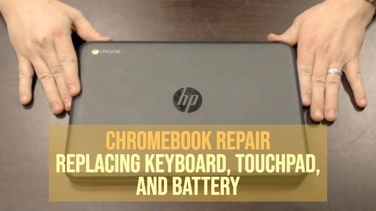 HP Chromebook G5 EE - How to replace the keyboard, battery, and touchpad