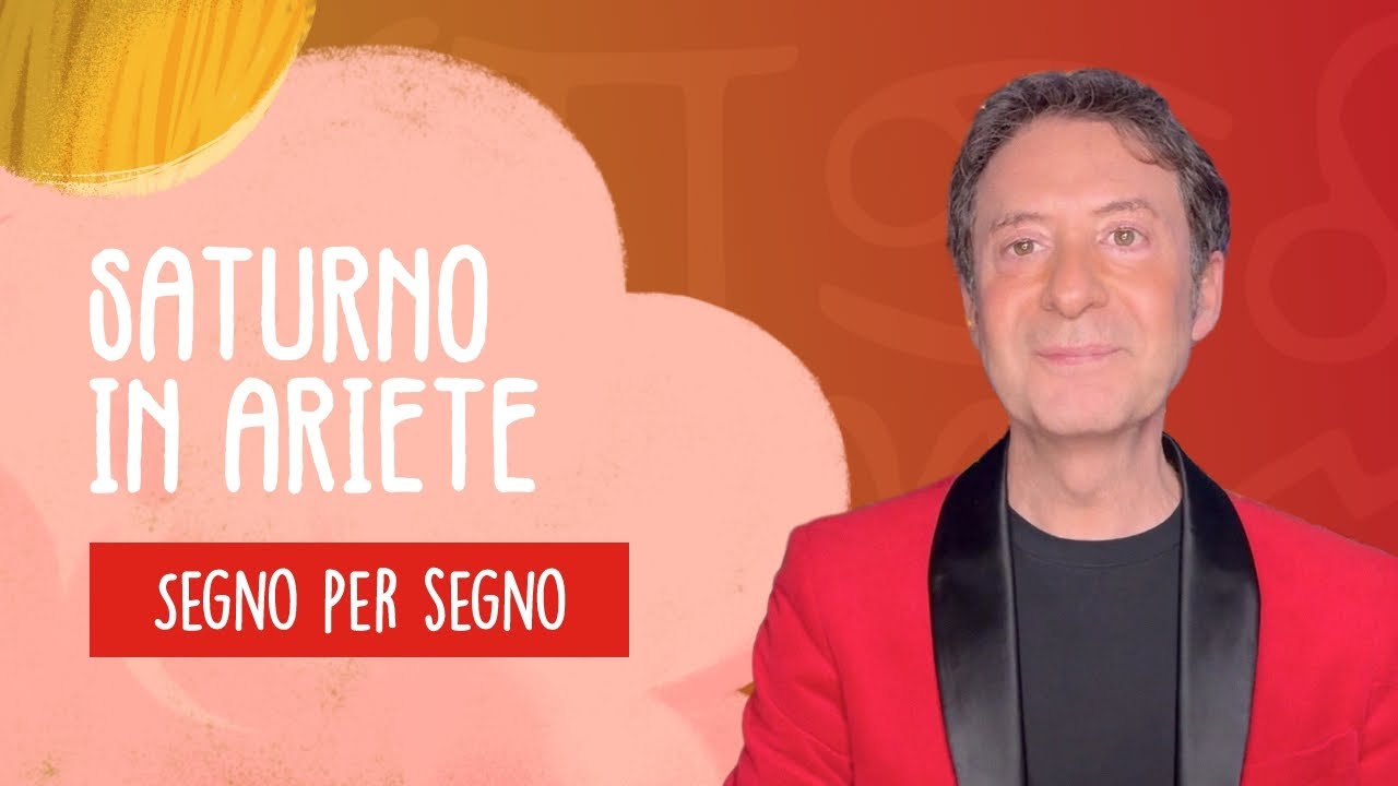 SATURNO IN ARIETE - SEGNO PER SEGNO