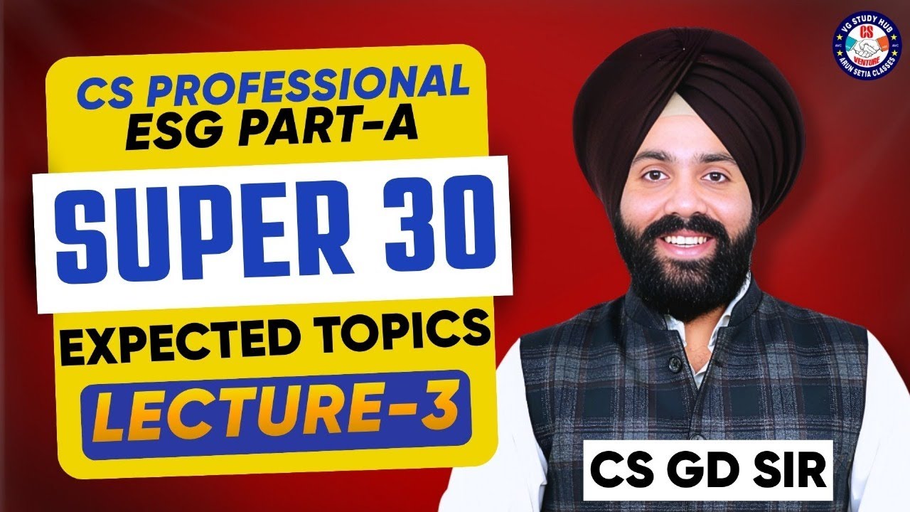 📘 CS Professional ⚖️ESG-Super 30 I Session-3 | 🎯 Revision Series - Dec. 25🚀 GD SALUJA