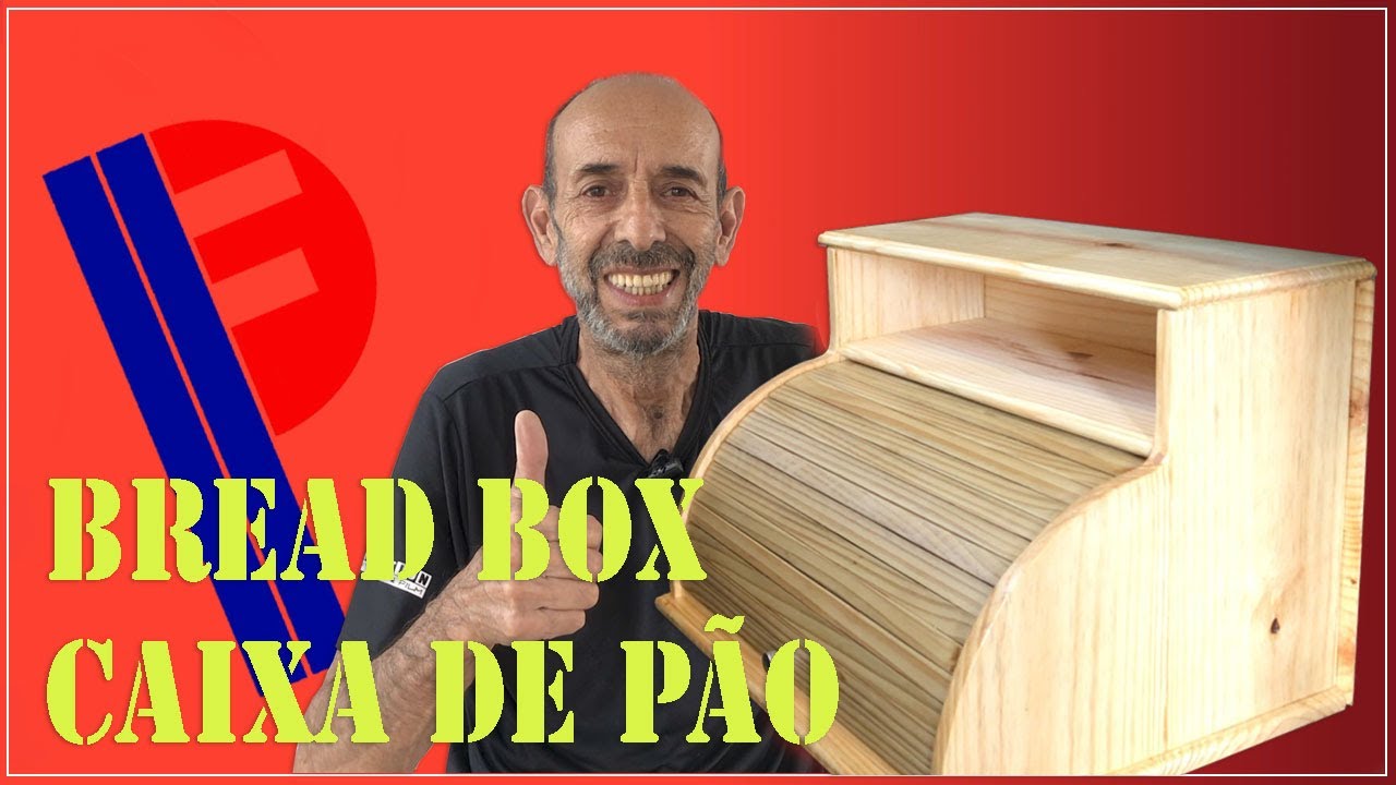 Bread Box  - Caixa de pão - parte1