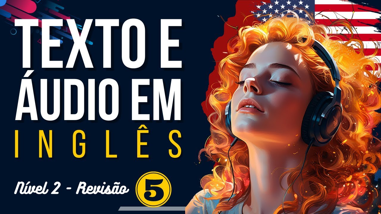 PRATIQUE O LISTENING - NÍVEL 2 - REVISÃO 5