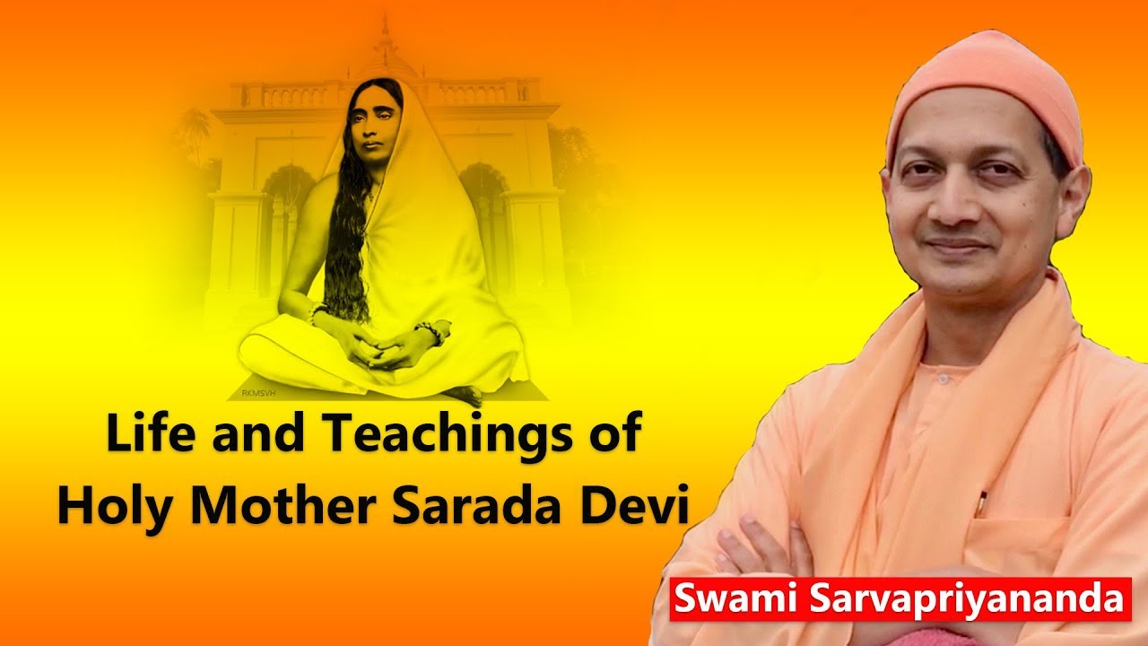 Life and Teachings of Holy Mother Sarada Devi | Swami Sarvapriyananda