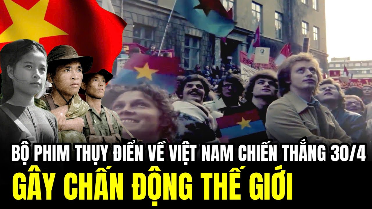 Bộ Phim Thụy Điển Cực Quý Về Việt Nam Chiến Thắng 30/4/1975 - Gây Chấn Động Thế Giới | LSQS