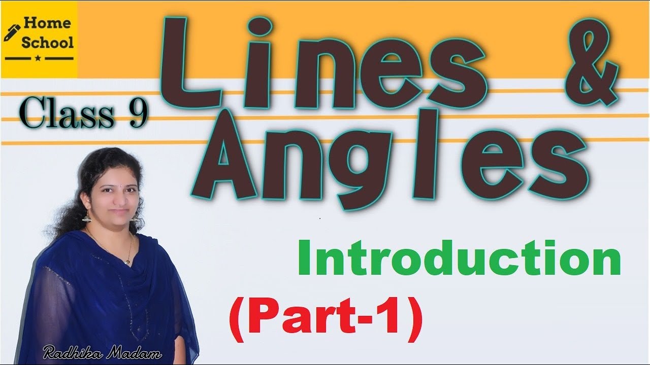 Lines and Angles|Part-1|Class 9| Chapter 3| Introduction of lines and angles|NCERT/CBSE