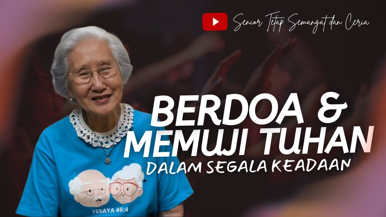 KEKUATAN DALAM DOA DAN PUJIAN KEPADA TUHAN