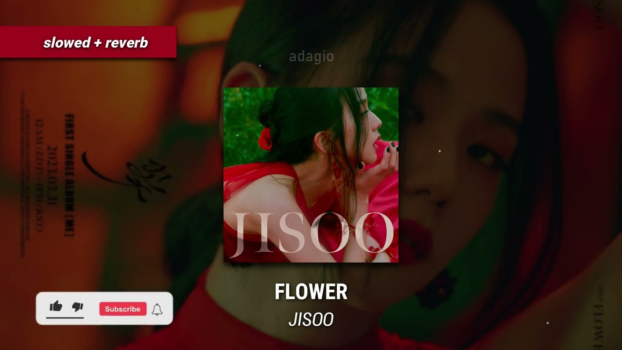 JISOO - FLOWER (slowed + reverb)