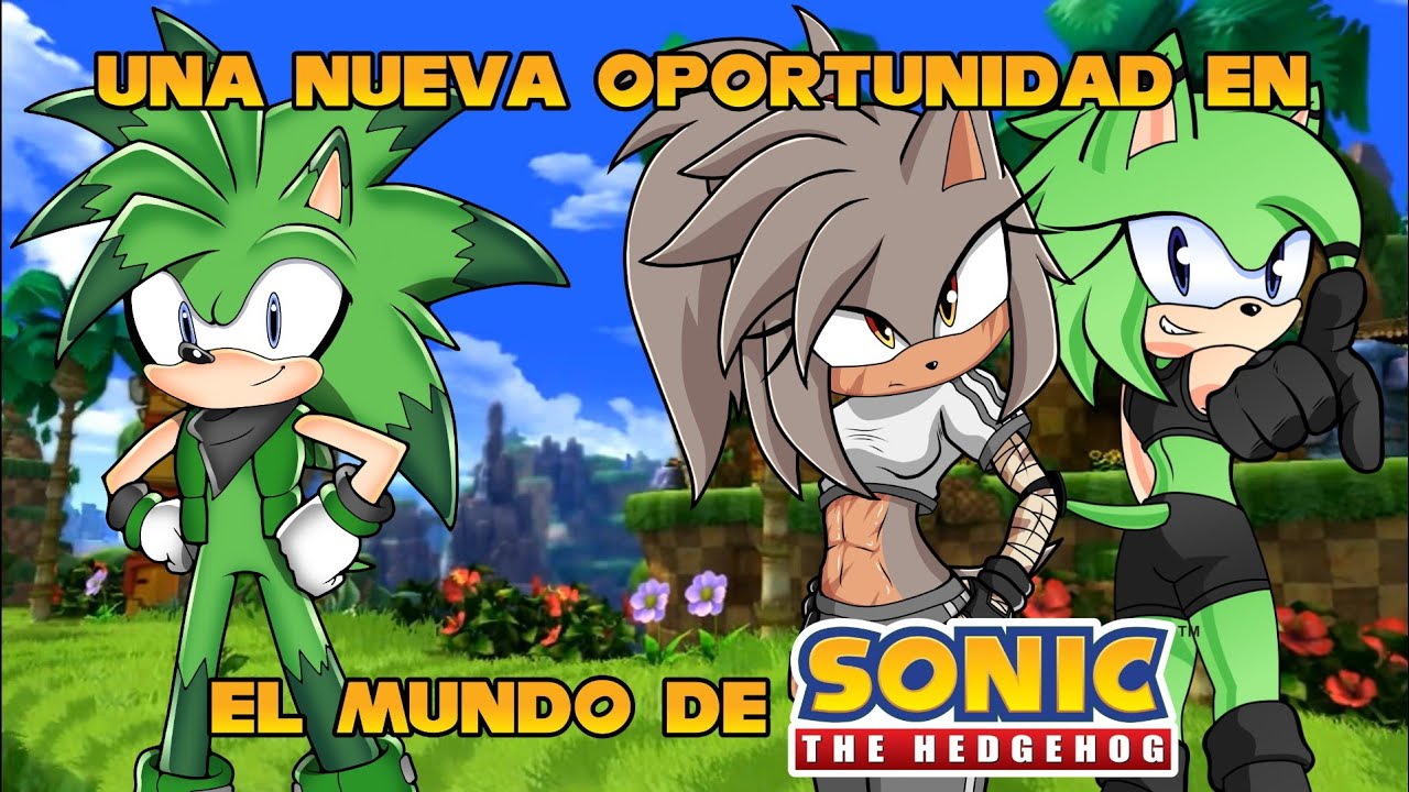(Fanfic): Una Nueva Oportunidad en el Mundo de Sonic Capítulo #7