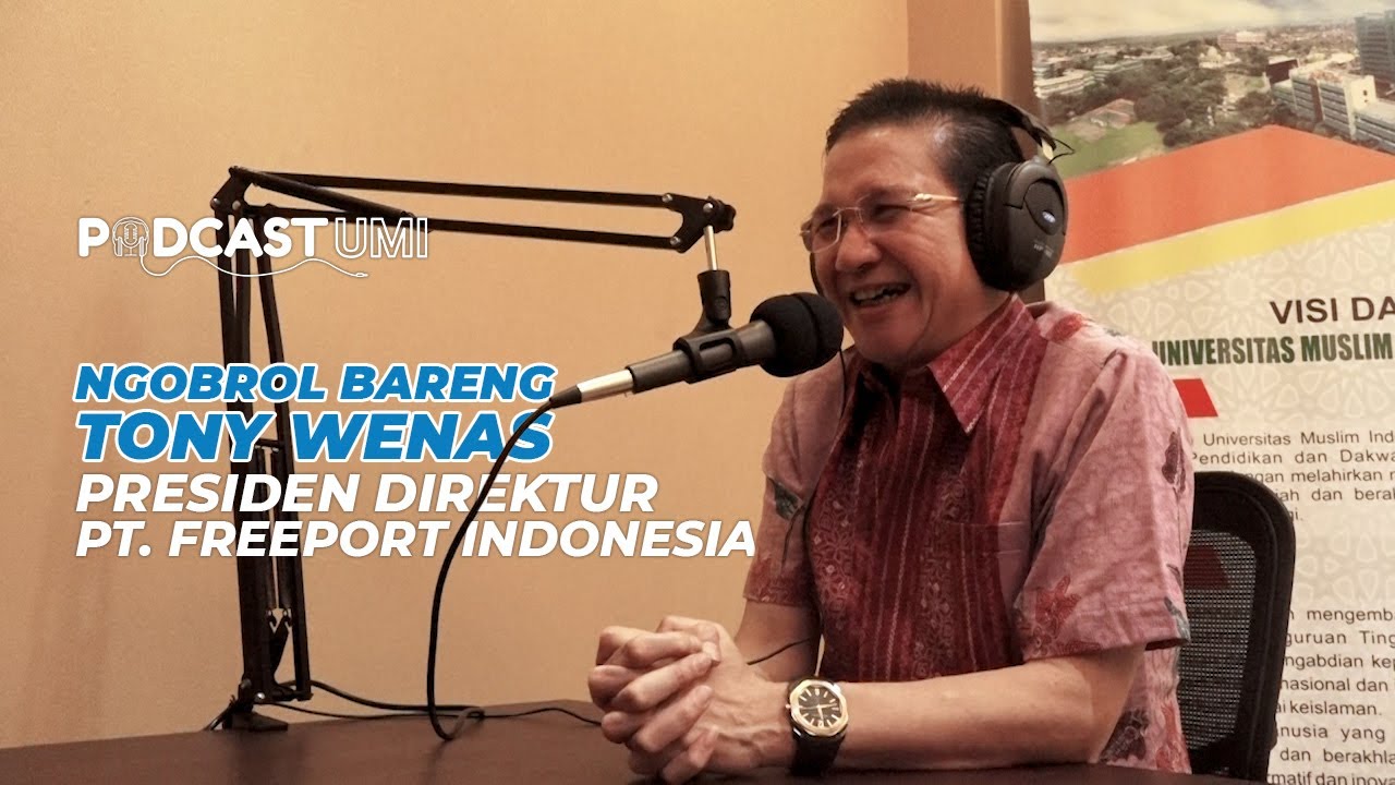 Tamu Spesial, Ngobrol Bareng Tony Wenas Presiden Direktur PT. Freeport Indonesia