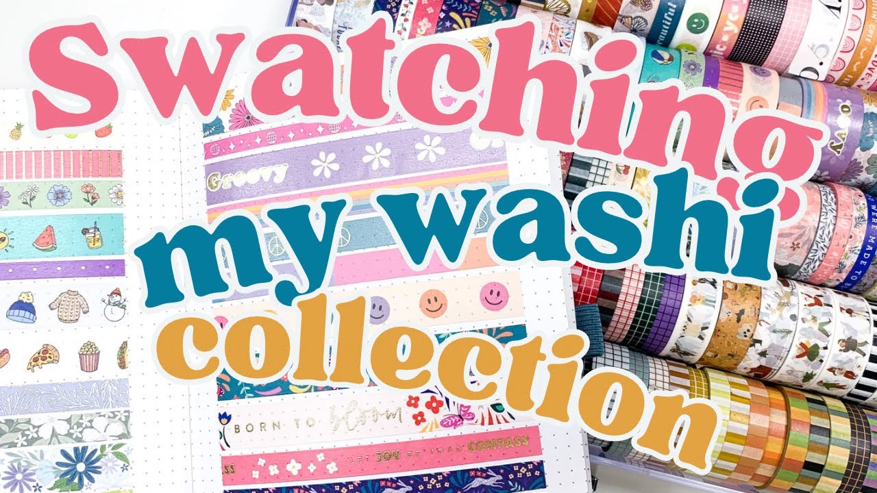 Swatching and Organizing all my Washi Tape!