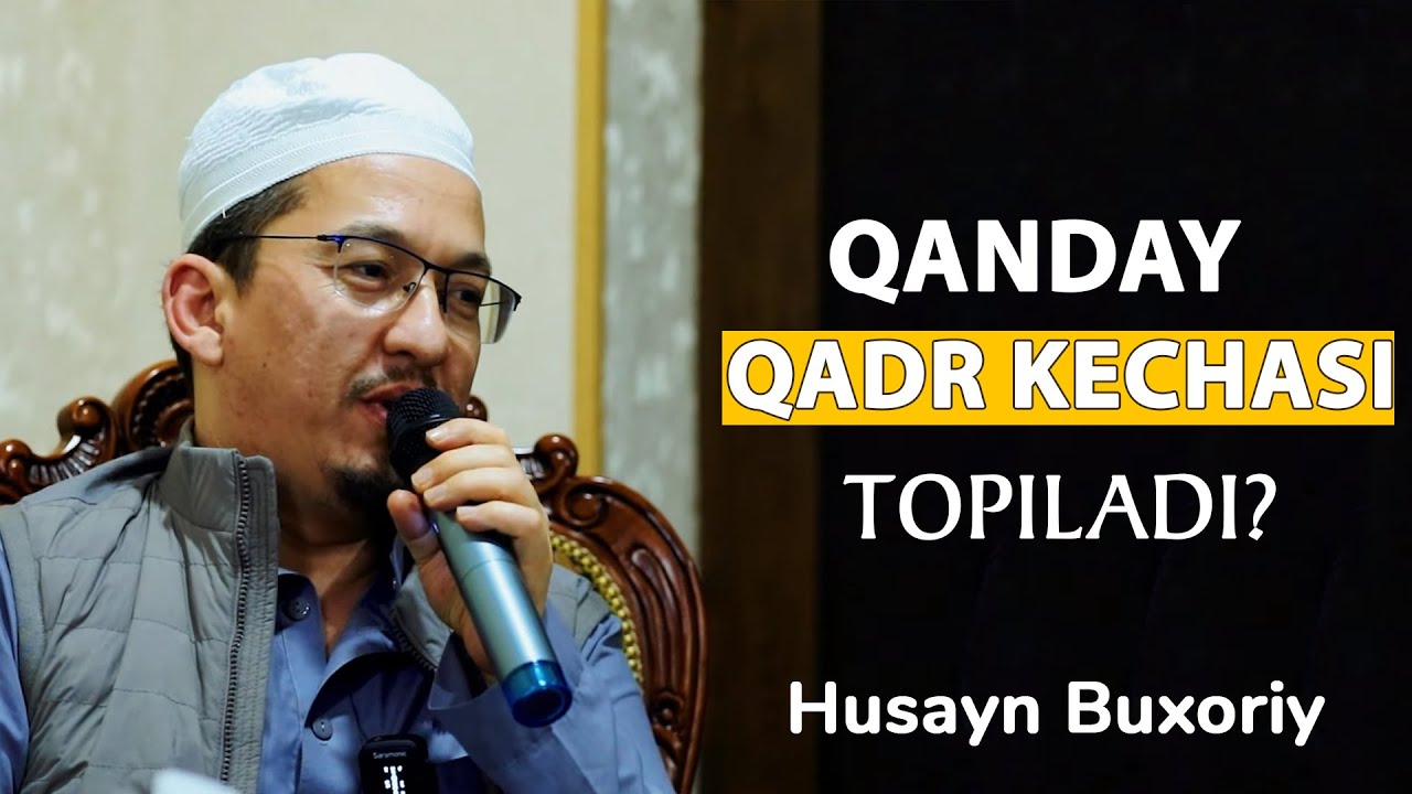 QADR KECHASINI TOPISH | HUSAYNXON BUXORIY