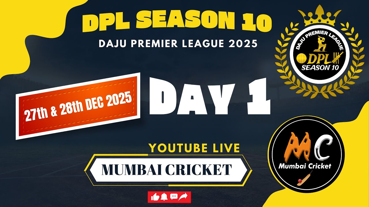 DAJU PREMIER LEAGUE 2025 - SEASON - 10 I LIVE FROM THANE - MUMBAI CRICKET