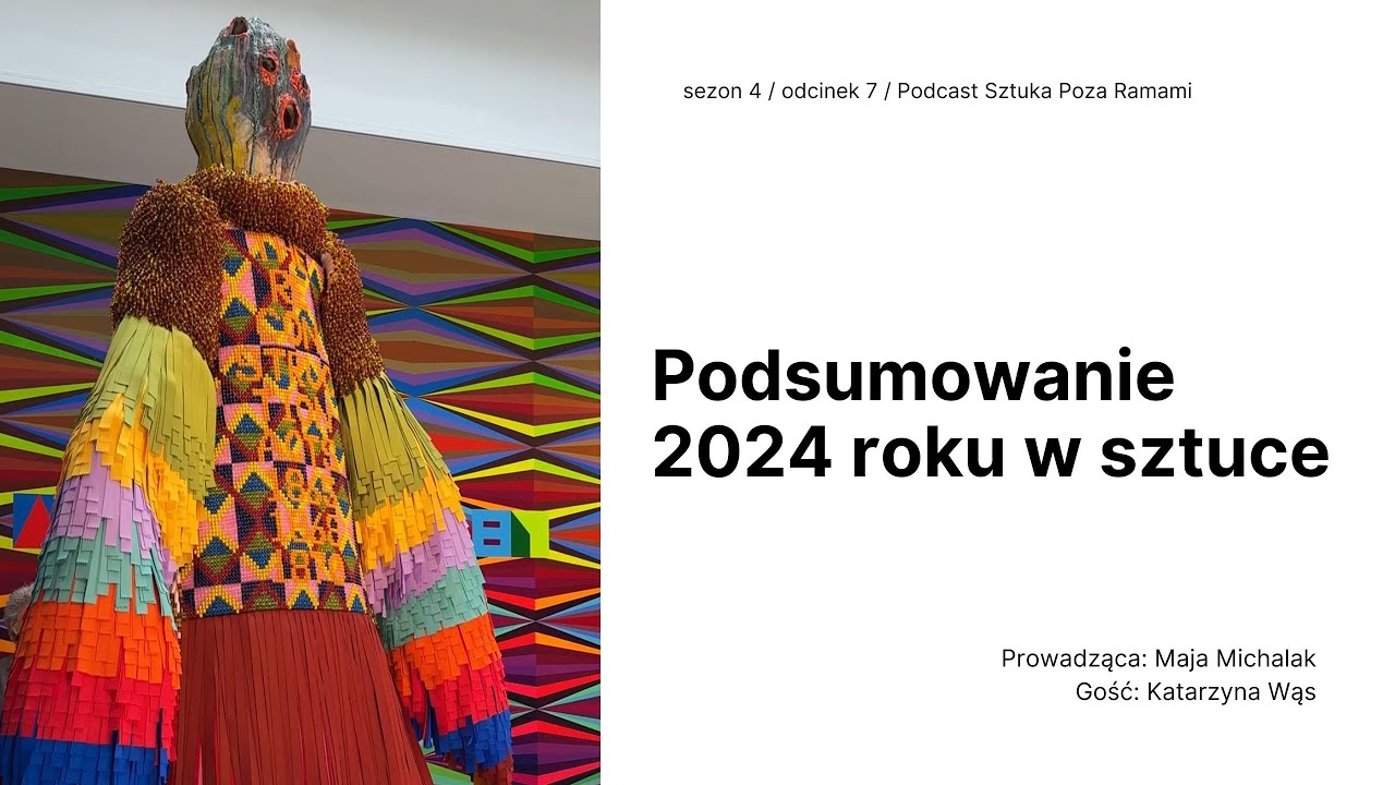 Podsumowanie 2024 roku w sztuce