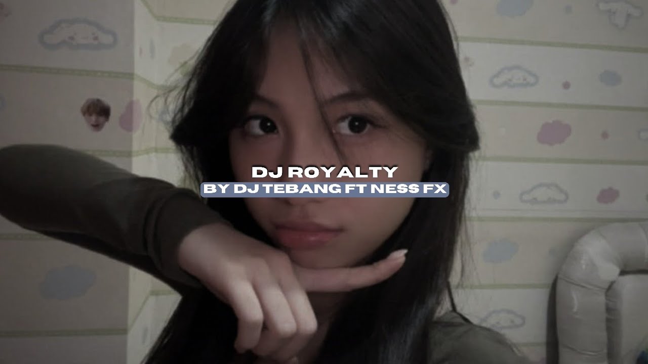 DJ ROYALTY BY DJ TEBANG FT NESS FX VIRAL FYP TIKTOK MENGKANEE!!