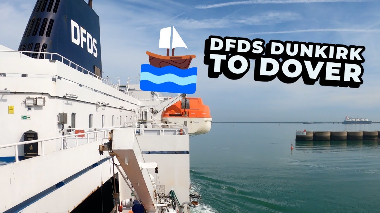DFDS Ferry Dunkirk to Dover 🚗⛴️ Review and Easy Journey Tips
