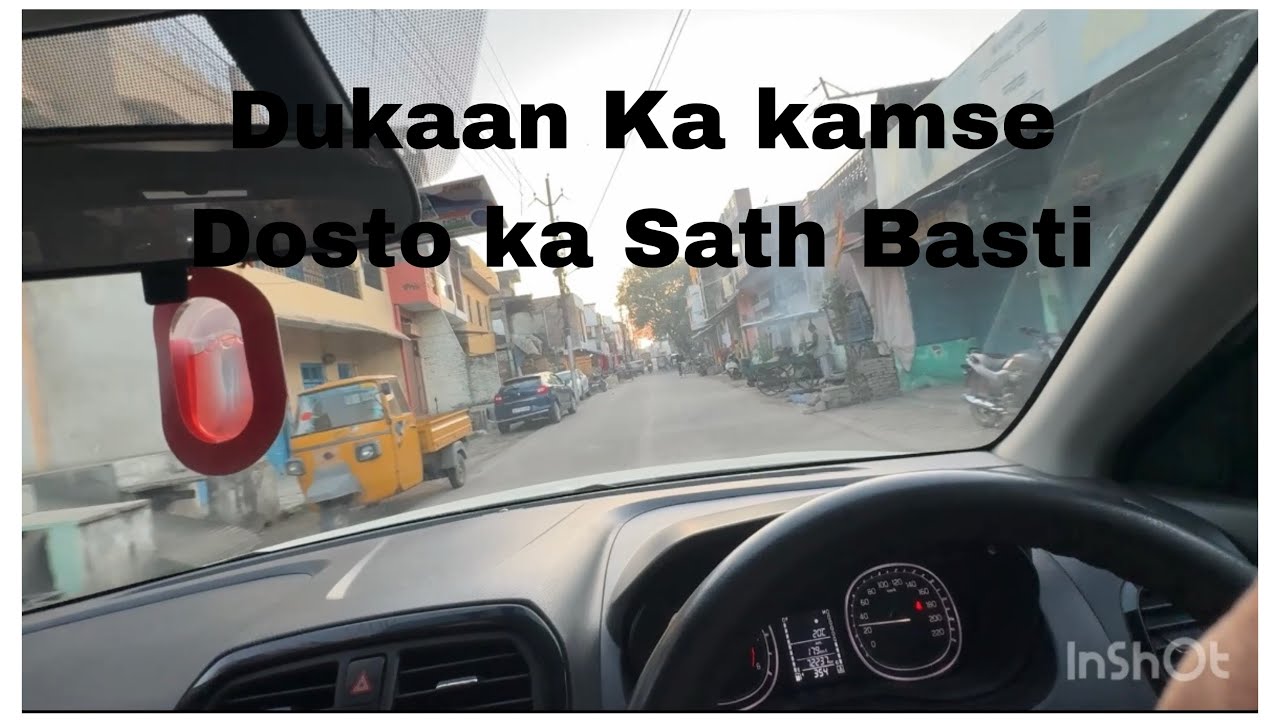 Dukaan ka kam se Basti Dosto ka sath