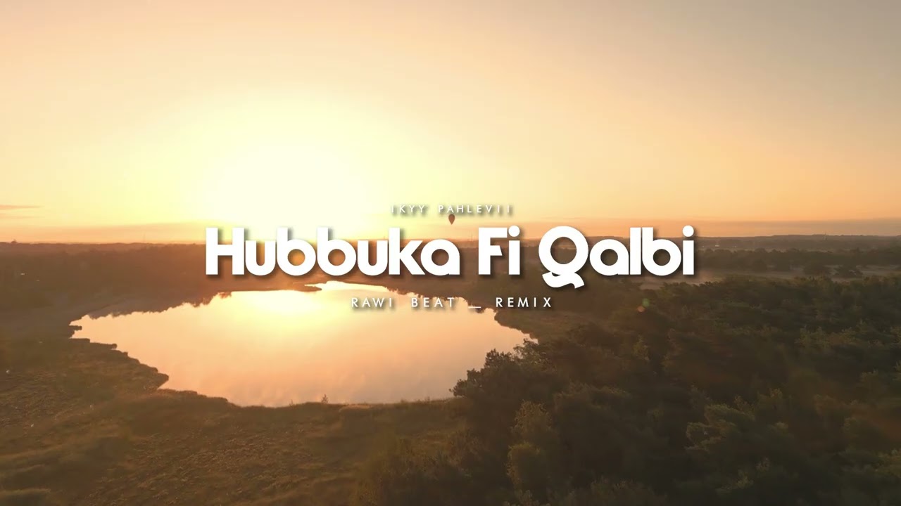 DJ SLOW !!! Hubbuka Fi Qalbi - ( Rawi Beat - Remix )