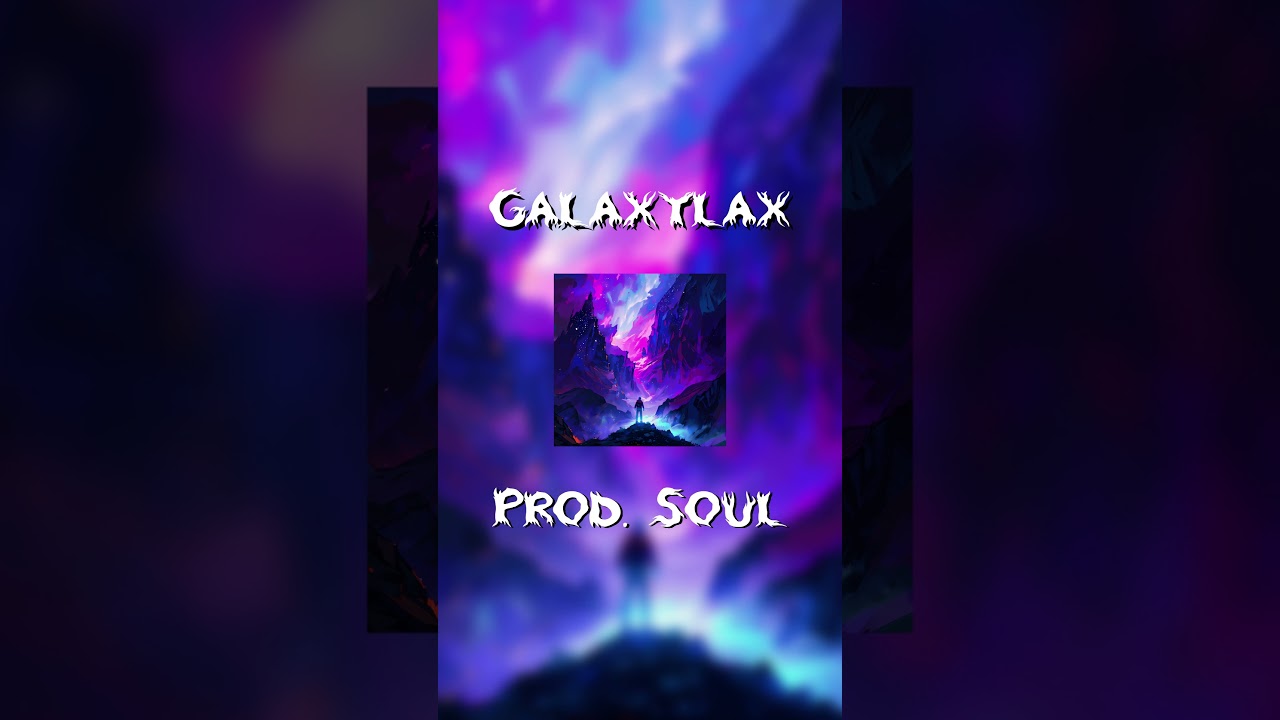 Galaxylax | Electronic Music Mix Prod. Soul #soul #electric_road #electronicmusic #music