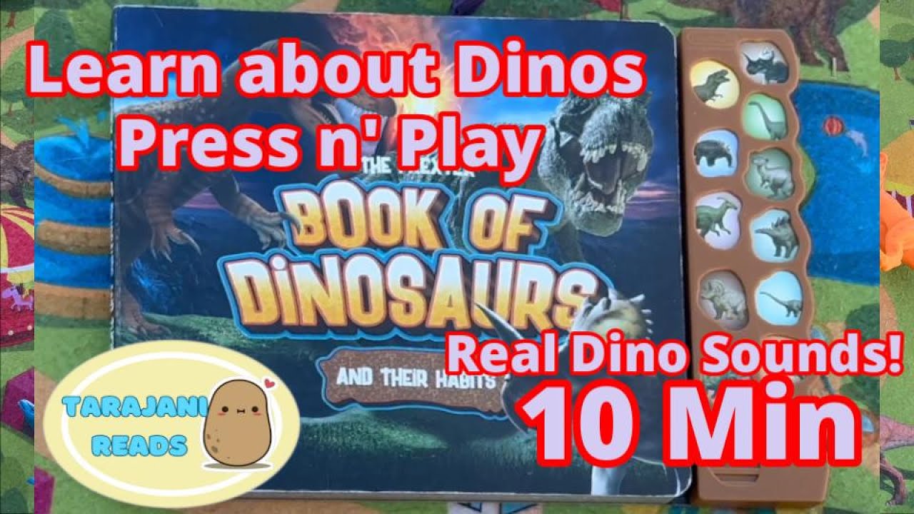 The Prextex Book of Dinosaurs | Learn Dinosaurs Press n' Play Real Dinosaur Sounds 10min Educational