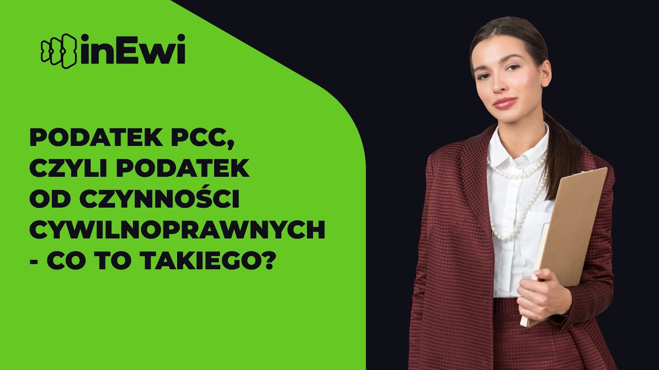 Podatek PCC, czyli podatek od czynności cywilnoprawnych - co to?