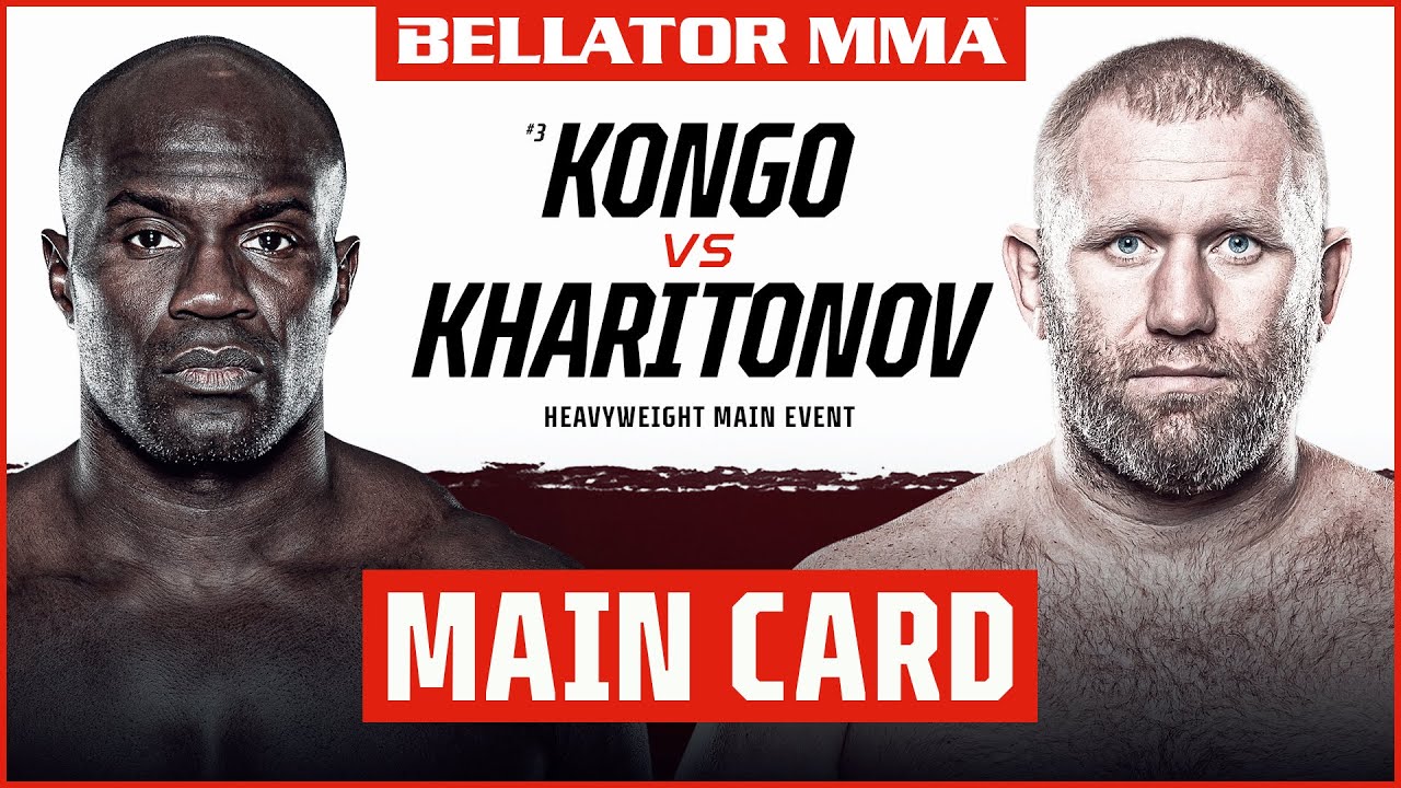 Main Card | Bellator 265: Kongo vs.  Kharitonov