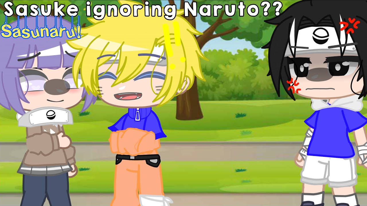Sasuke ignoring Naruto?. || Sasunaru || TYSM FOR 4K SUBSCRIBERS!!😭💕💕 || sxfia !