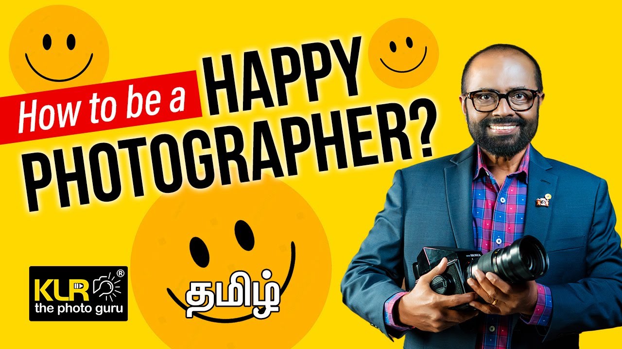 How to Be a HAPPY Photographer
