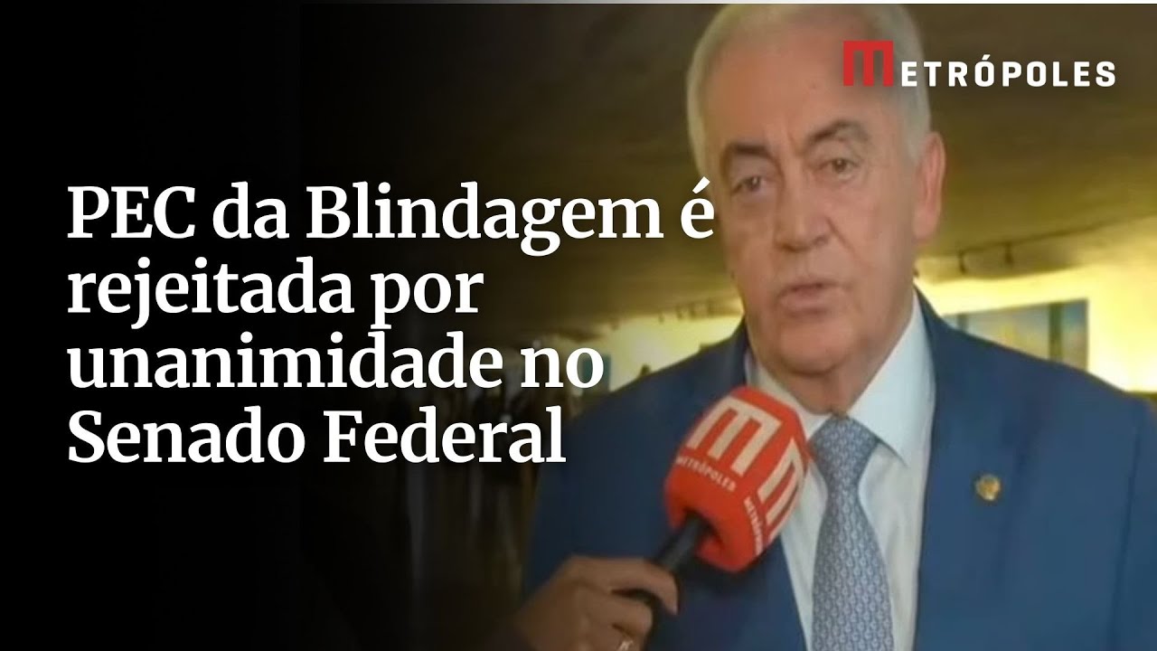 PEC da Blindagem &eacute; rejeitada por unanimidade na CCJ do Senado