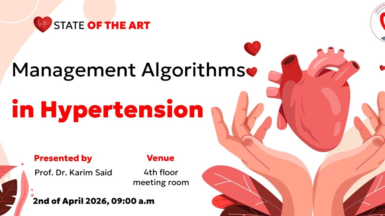 Management Algorithms in Hypertension - Prof. Dr. Karim Said