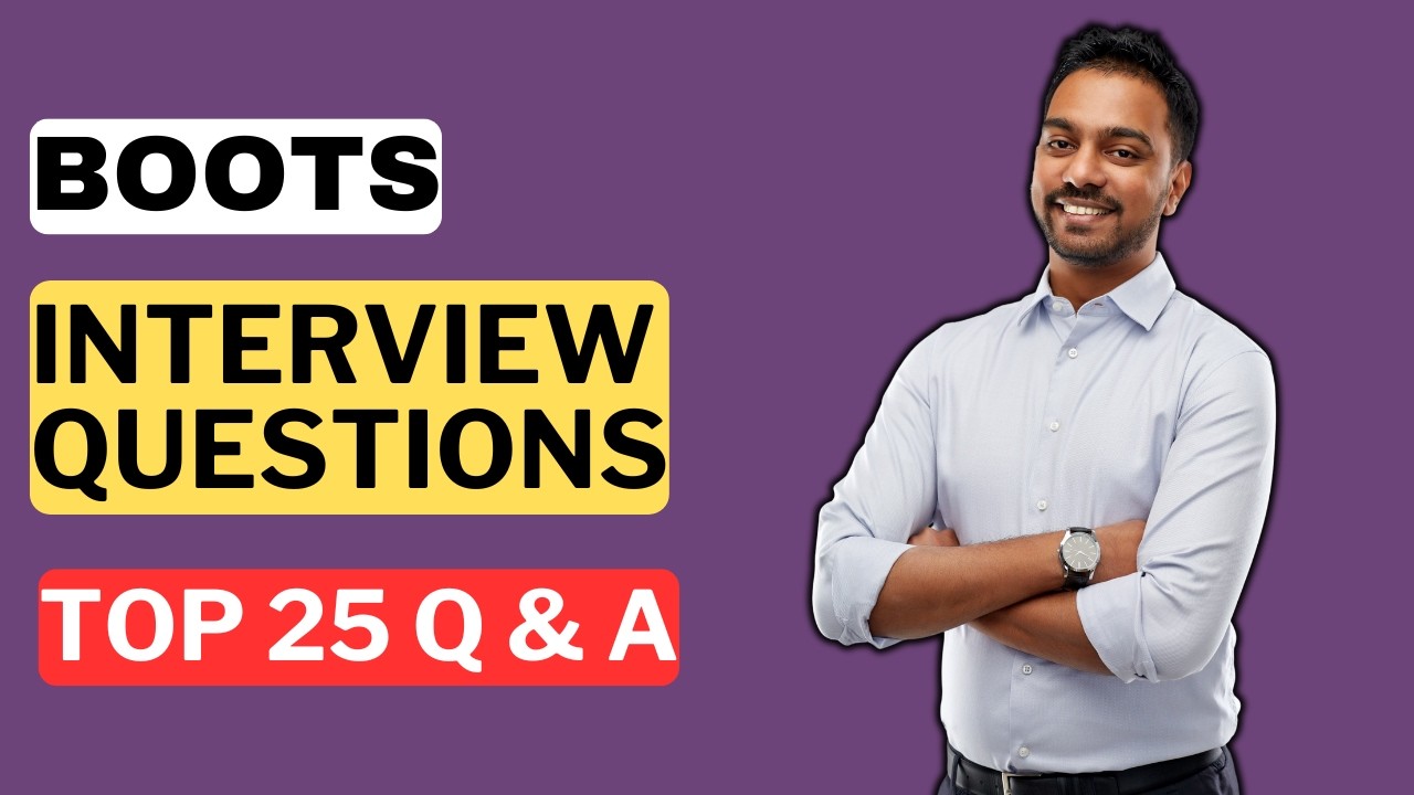 Boots Interview Questions and Answers | How to Pass the Interview