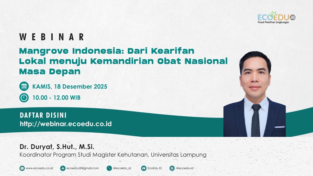 Webinar 138 Mangrove Indonesia: Dari Kearifan Lokal menuju Kemandirian Obat Nasional Masa Depan