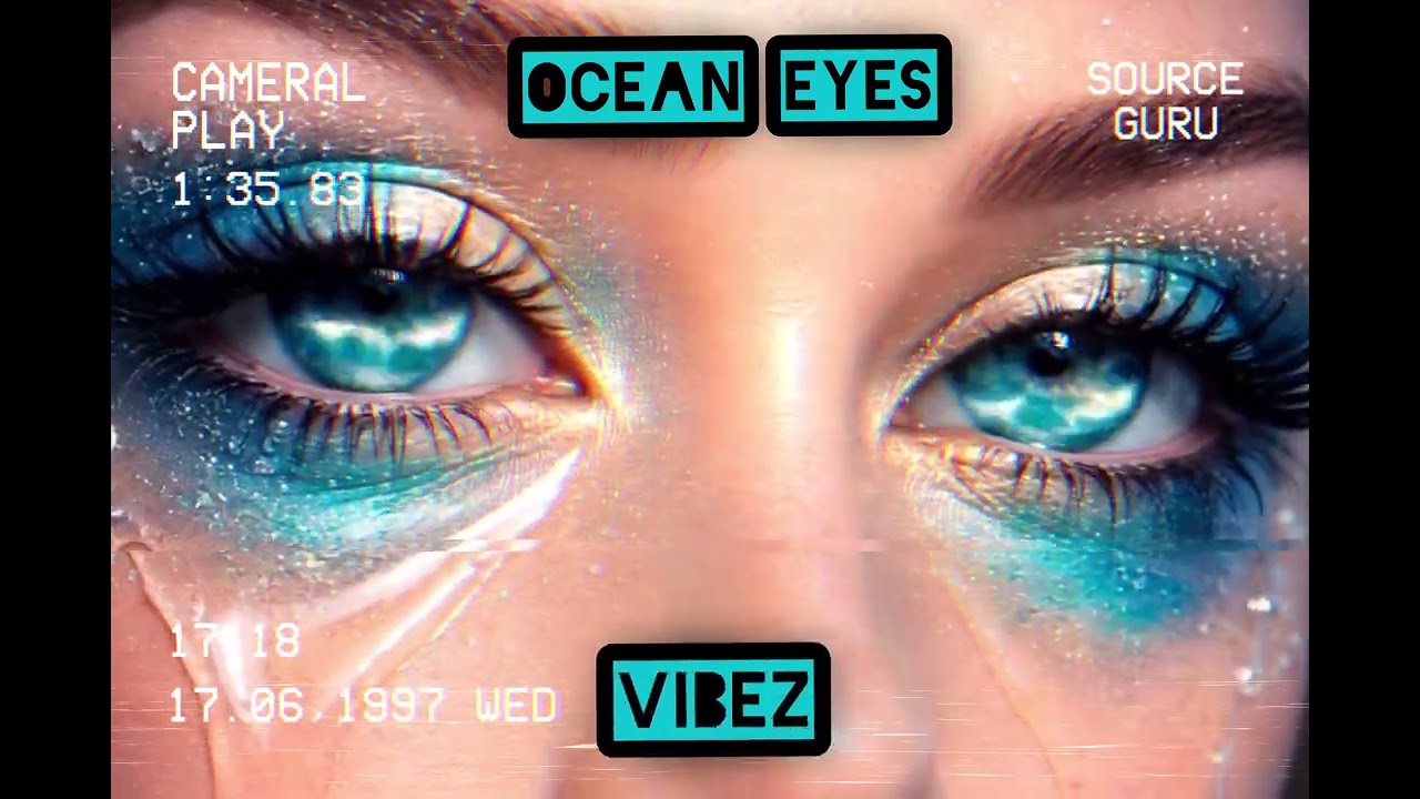 Ocean eyes-remix 