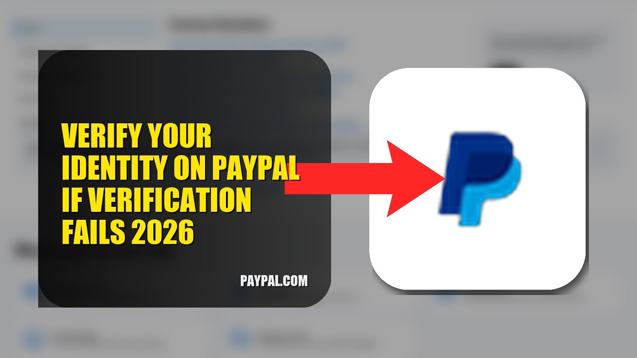 Как подтвердить личность в PayPal, если верификация не проходит: руководство 2026 (ОБНОВЛЕНО)