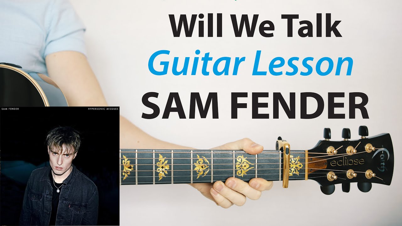 SAM FENDER: Will We Talk: Acoustic Guitar Lesson (Play-Along, Chords, How To Play)