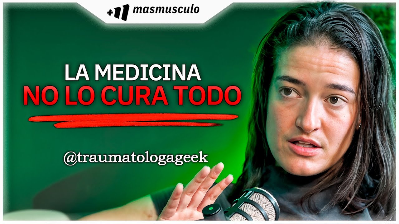 Traumatóloga Viral: Los Mitos Médicos que Nadie Te Explicó: Cómo Cuidar tu Cuerpo de Verdad. Ep-7.