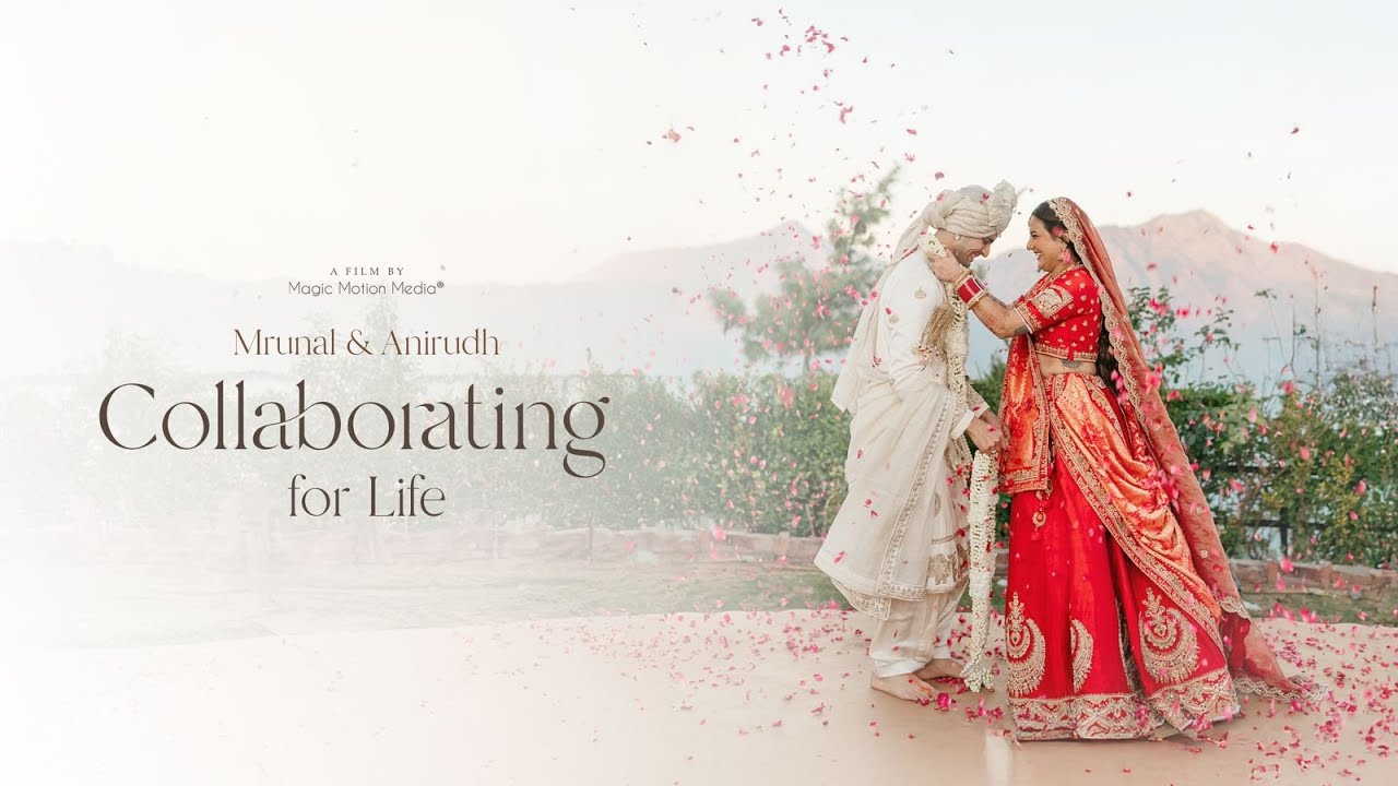 Mrunal & Aniruddh: Collaborating for Life | Wedding Film | Shimla | 4K