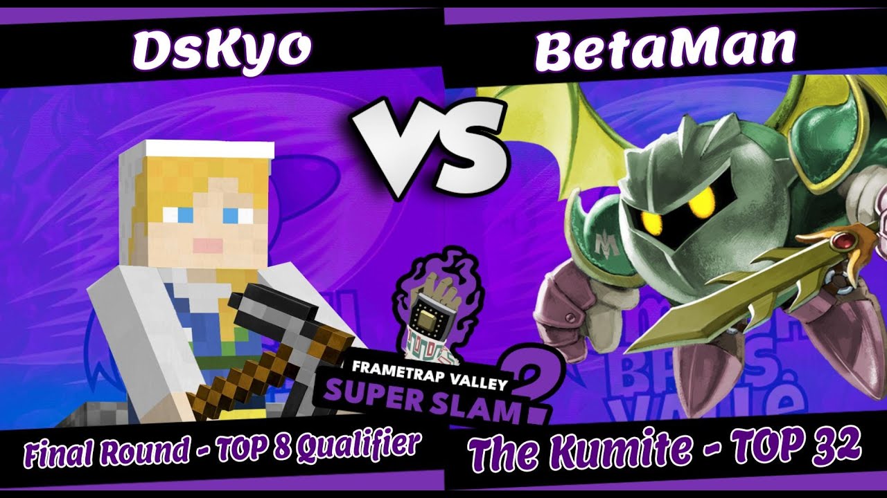 FrameTrap Valley Super Slam 2 - DSKYO (STEVE) Vs. BETAMAN (METAKNIGHT) - SINGLES TOP 32 - SSBU