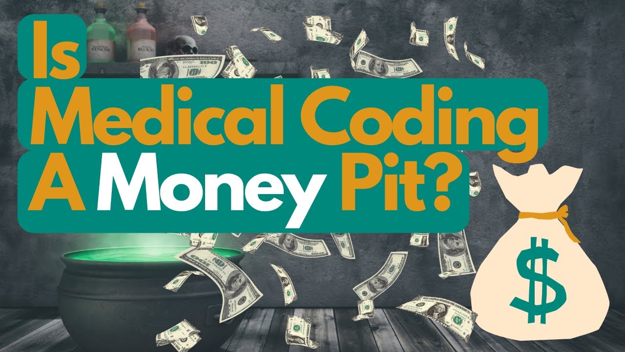IS MEDICAL CODING A MONEY PIT? 💰 🤑 💸 🤔