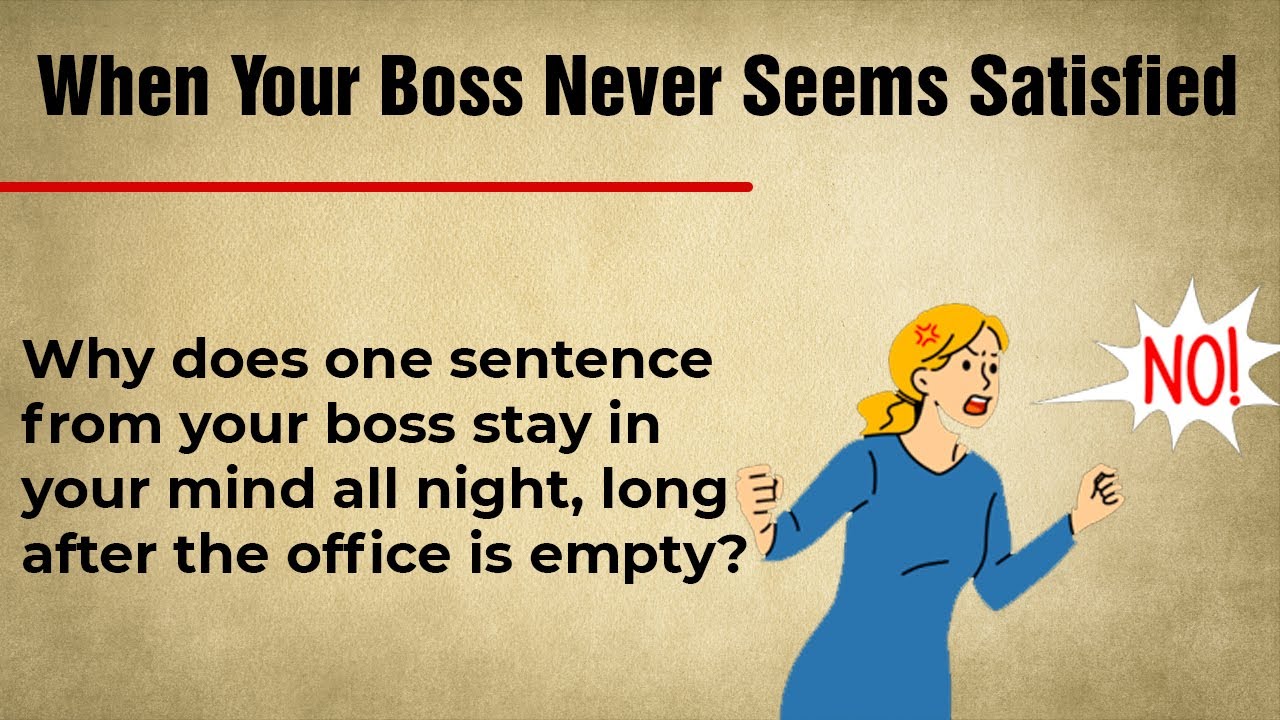 When Your Boss Never Seems Satisfied || Graded Reader || Improve Your English Fluency