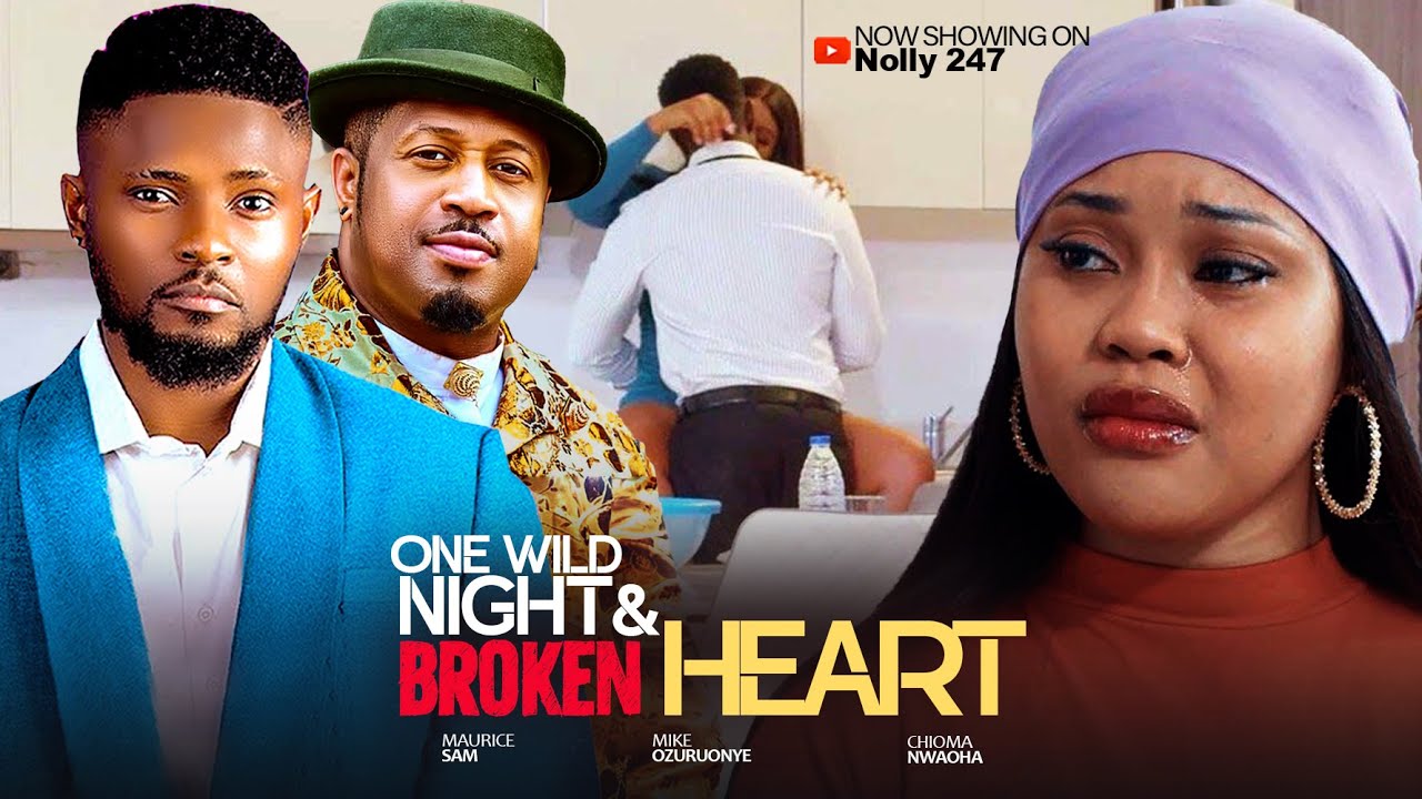 ONE WILD NIGHT & BROKEN HEART, MAURICE SAM & CHIOMA NWAOHA. 