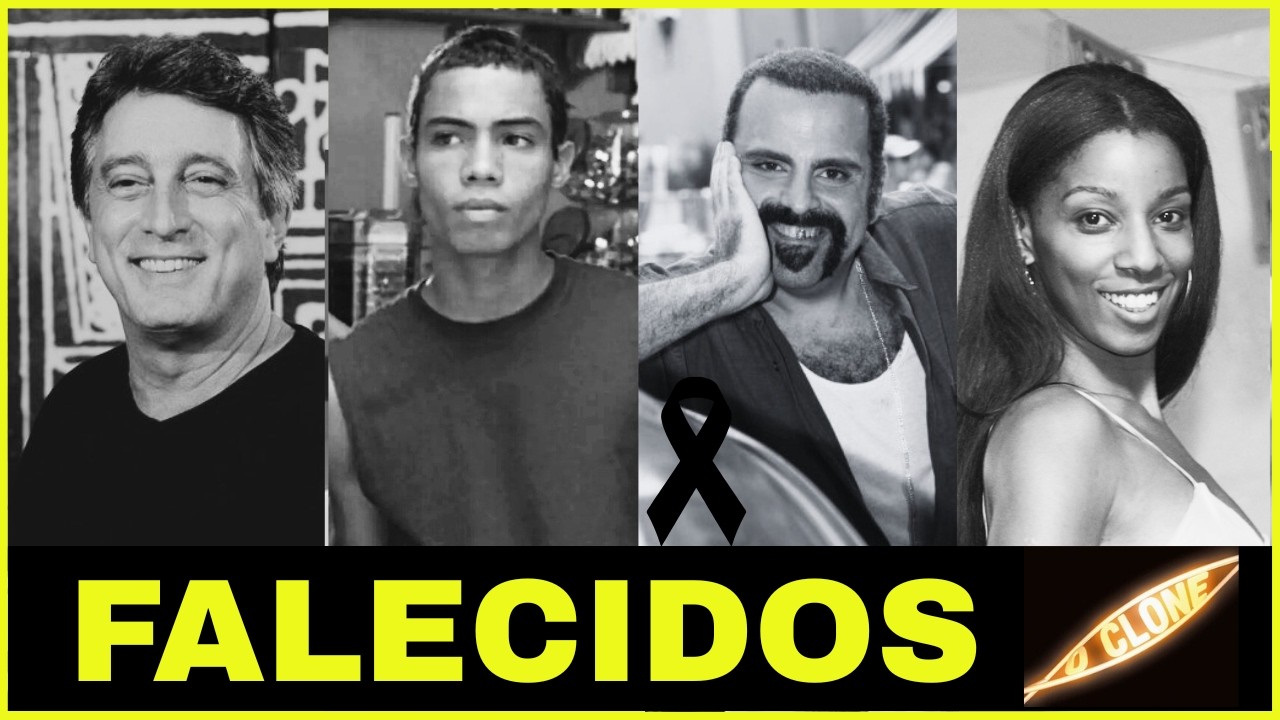 20 ATORES DA NOVELA O CLONE QUE JÁ FALECERAM