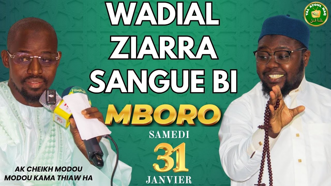 🕌 WADIAL – ZIARRA SANGUE BI MBORO | 31 JANVIER 2026