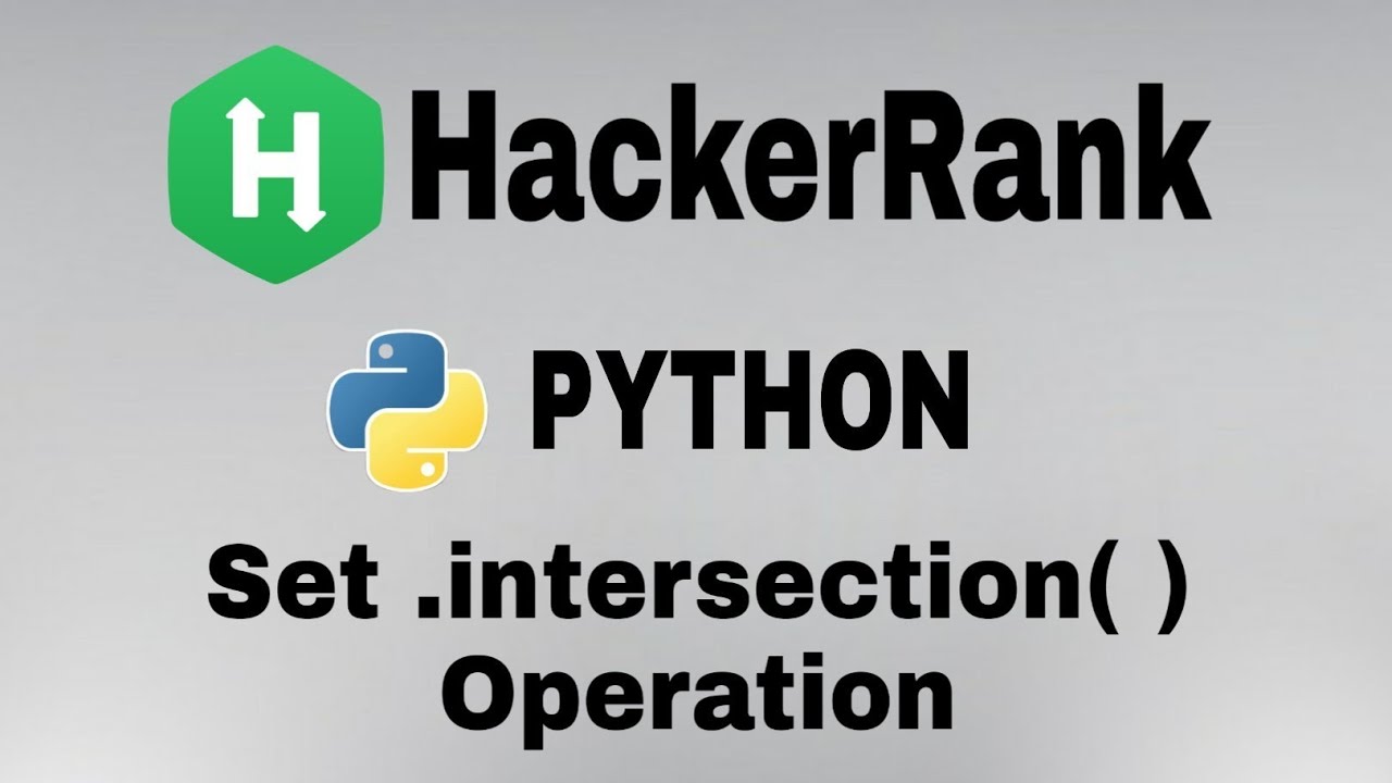 Set .intersection() Operation | Hackerrank Python Solution | English Explanation