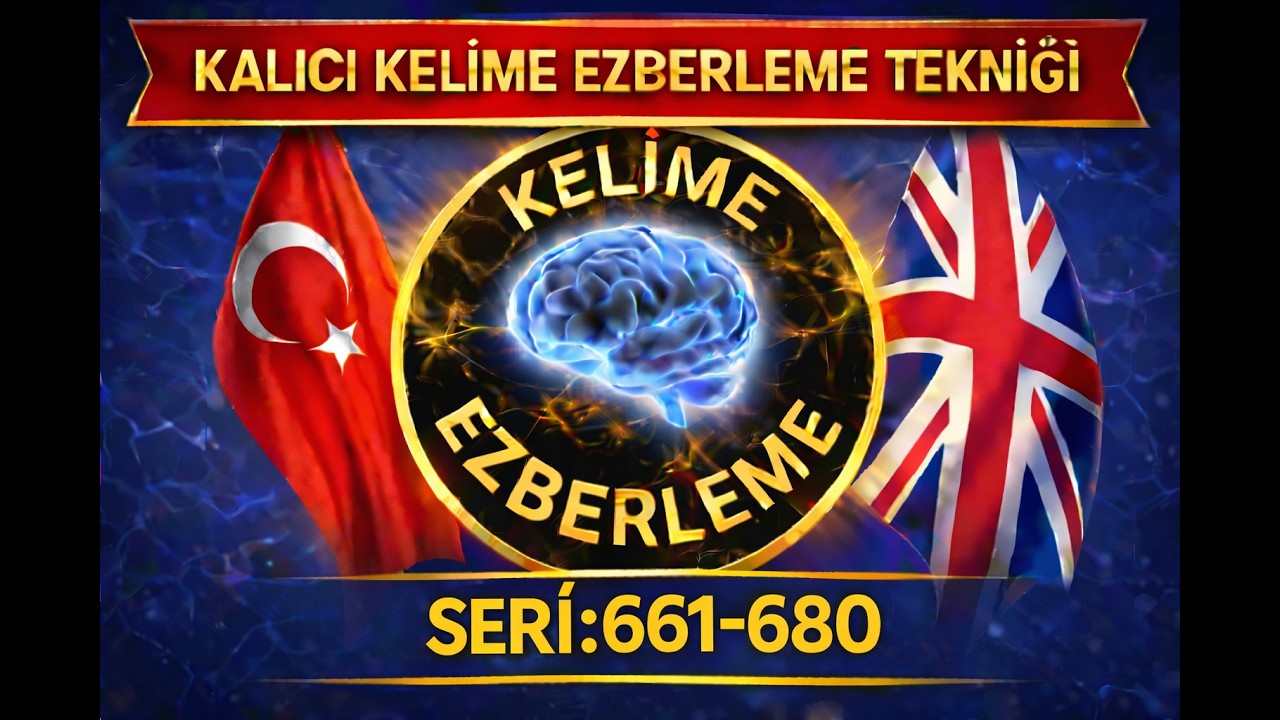 Sadece Dinle ve İngilizce Öğren Kelime Ezberle, Görsel ve İşitsel Hafızaya Direk Etki (SET-661-680)