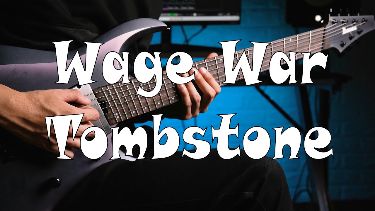 Wage War - TOMBSTONE (Guitar Cover)