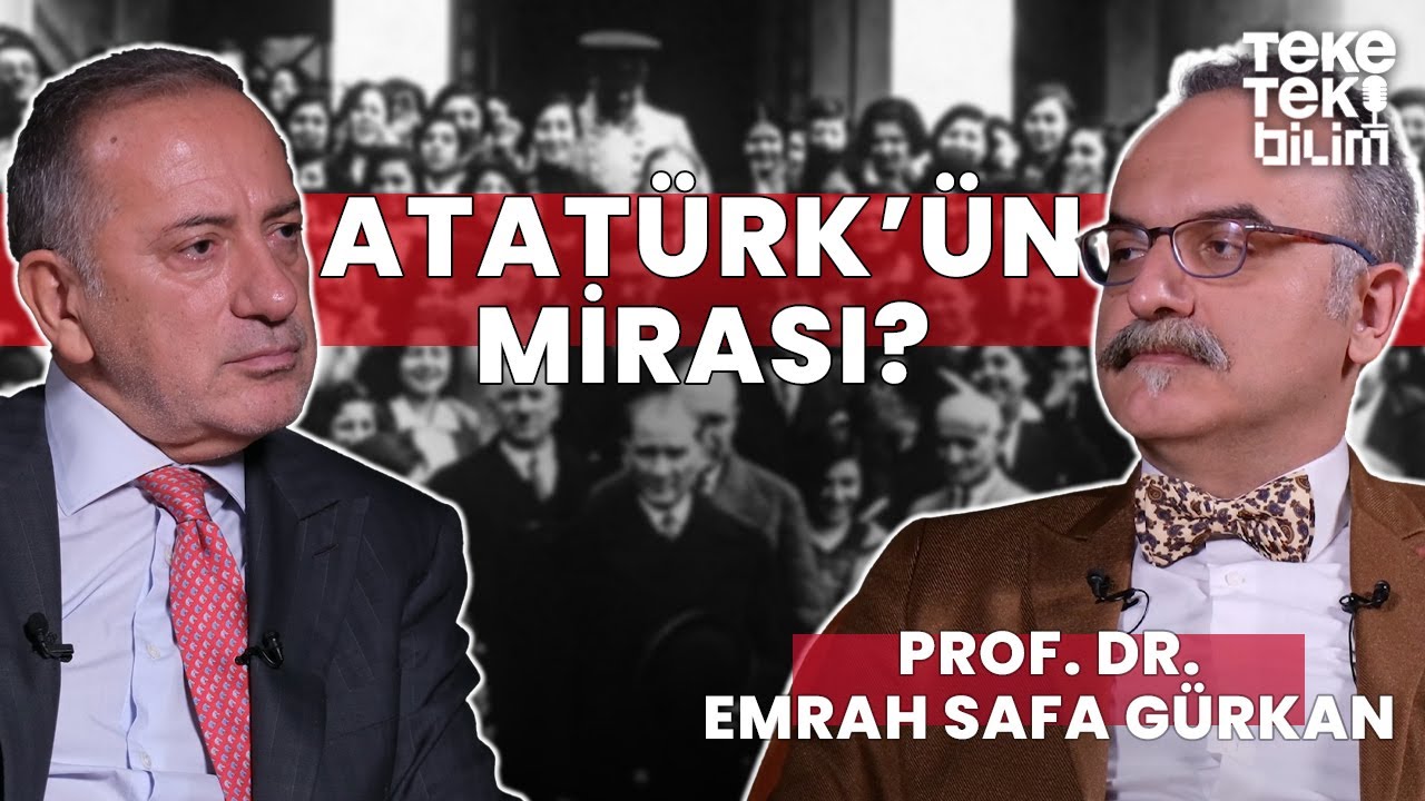 Atatürk'ün mirası?  / Prof. Dr. Emrah Safa Gürkan - Fatih Altaylı & Teke Tek Bilim