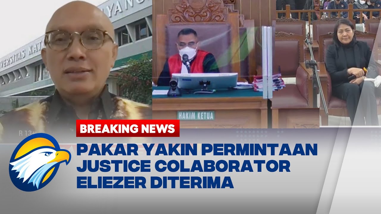 BREAKING NEWS - Pakar Yakin Permintaan Justice Collaborator Eliezer akan Diterima