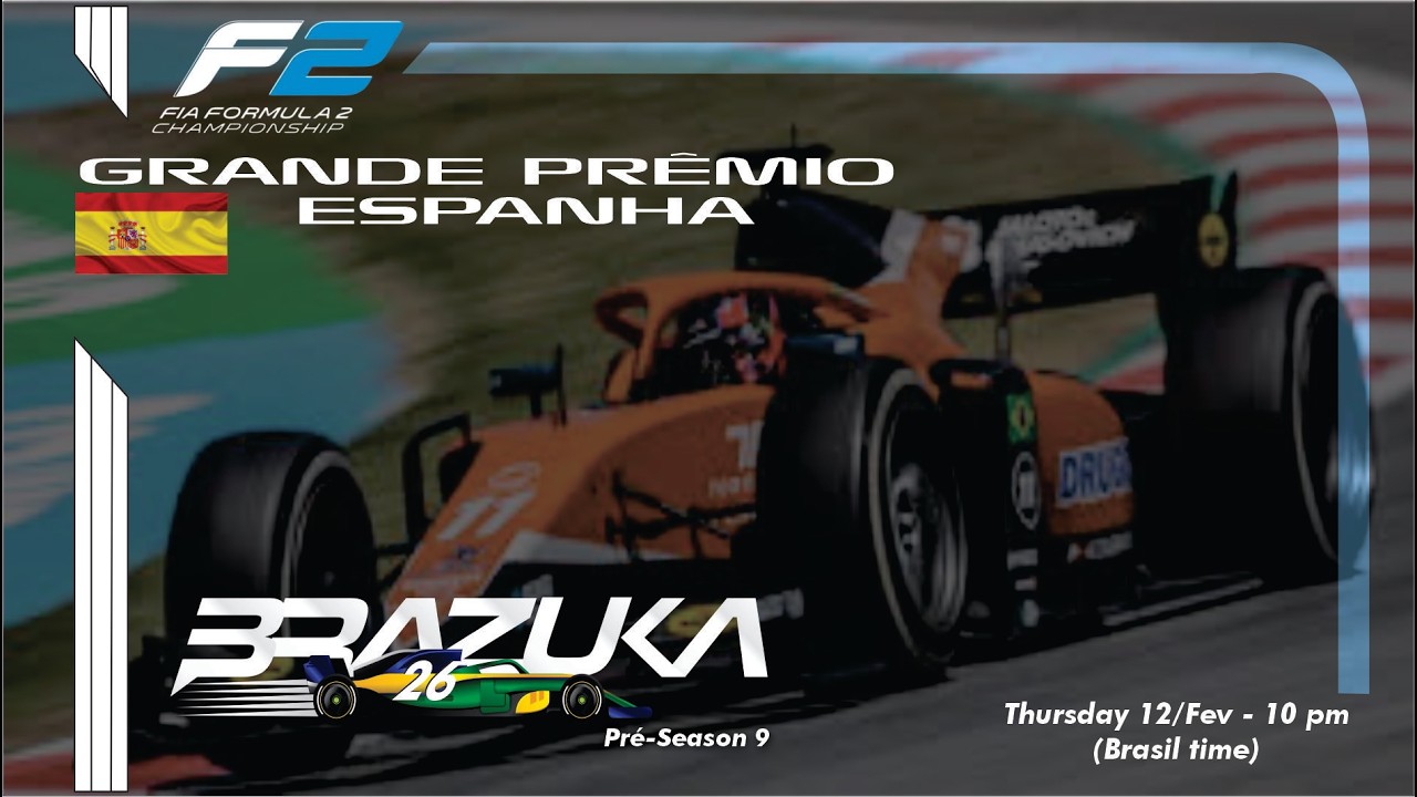 BRAZUKA F2 | PRE-SEASON 9 – ETAPA 6 | GP DA ESPANHA