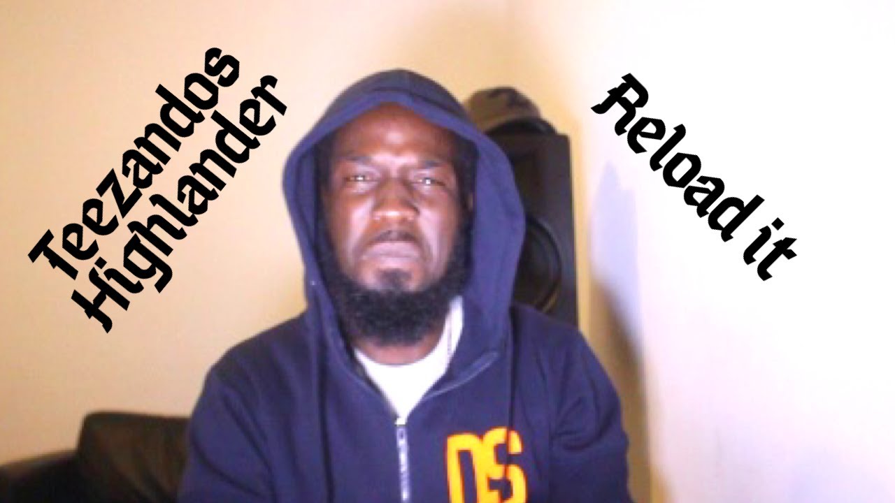 TeeZandos  Highlander Music Video  MixtapeMadness, RELOADIT, DEEPSSPEAKS Reaction