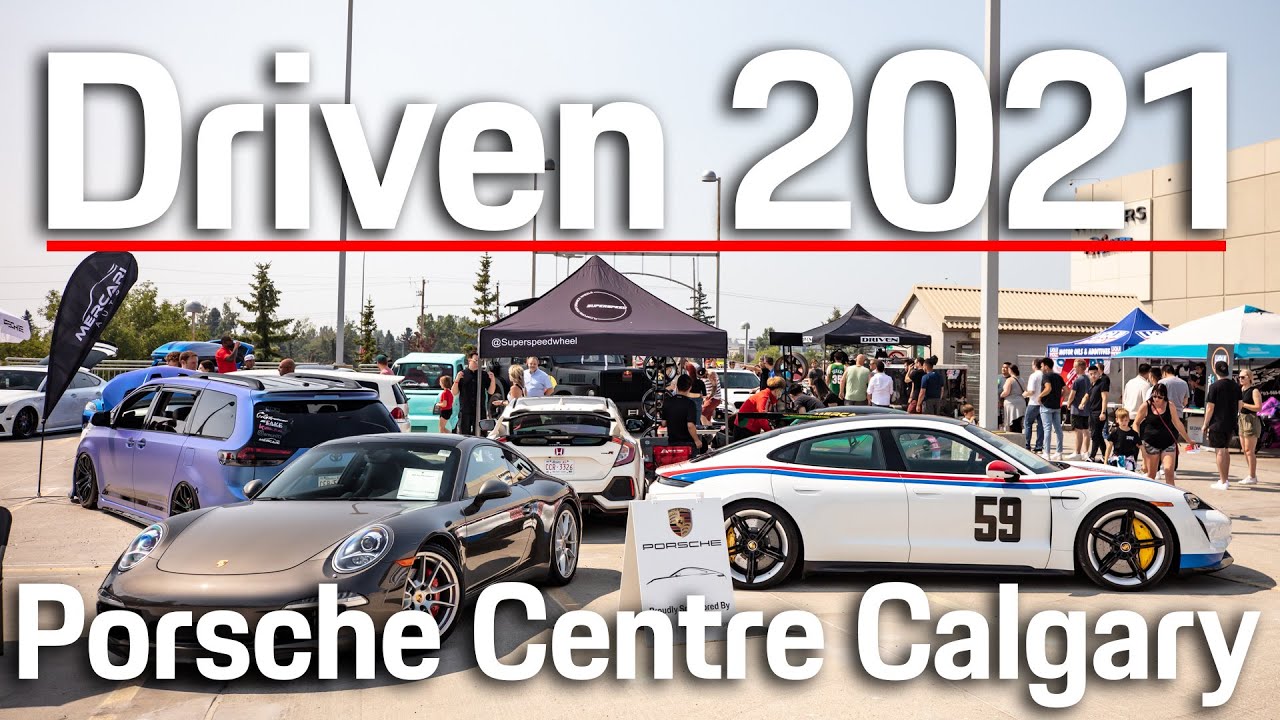 Driven 2021 | Porsche Centre Calgary